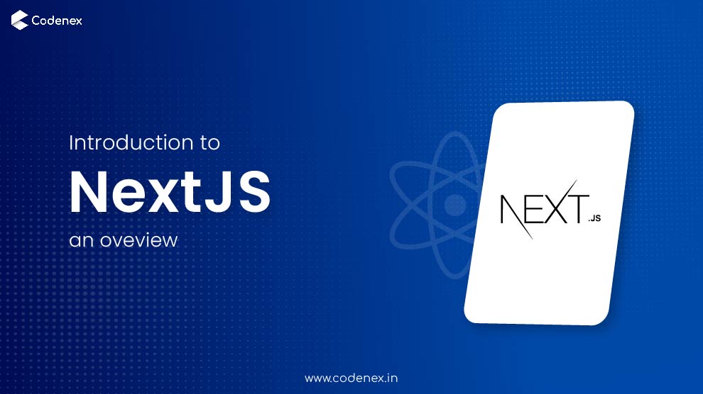 Introduction to Next.js: An Overview