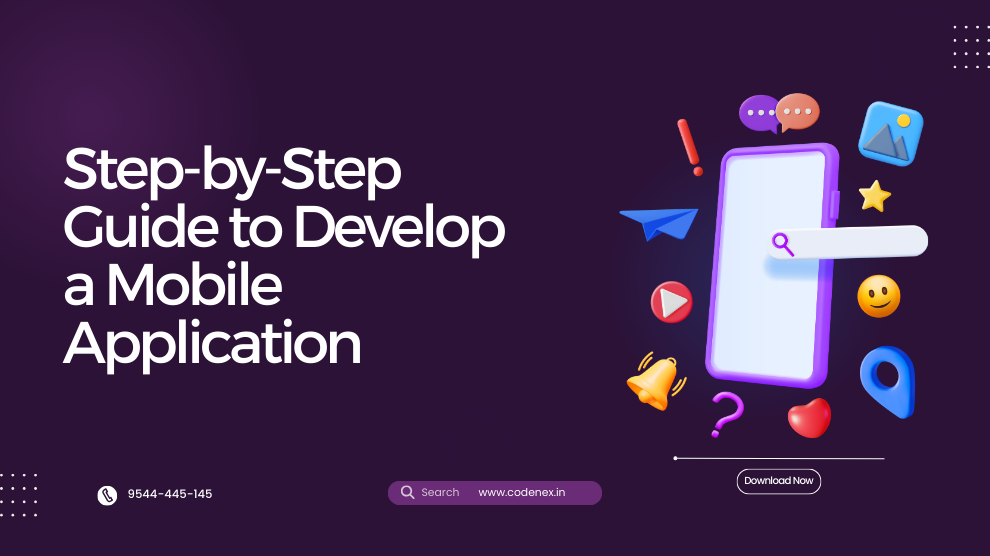 STEP-BY-STEP GUIDE TO DEVELOP A MOBILE APPLICATION
